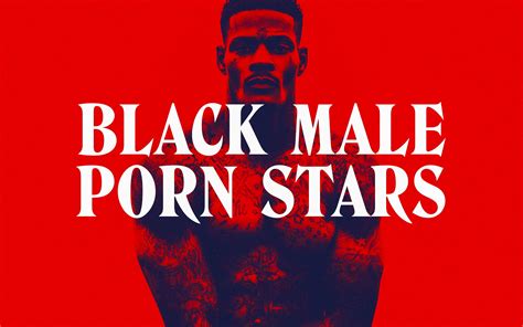 popular black male porn stars|TOP 10 Most Awarded Black Male Adult Stars